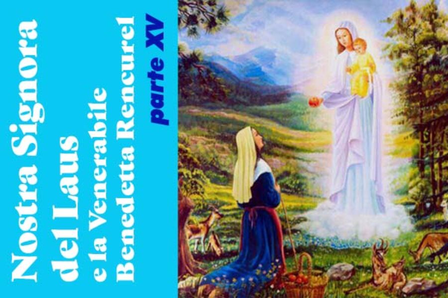 Nostra Signora del Laus e la Venerabile Benedetta Rencurel, parte 15